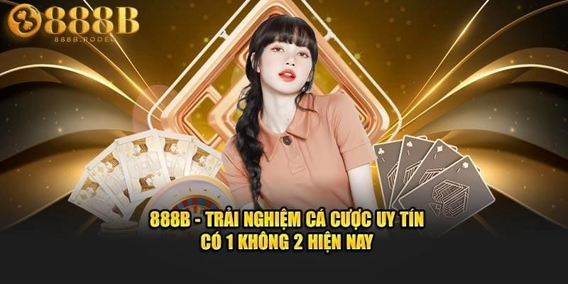 Điểm nổi bật của nhà cái 888B