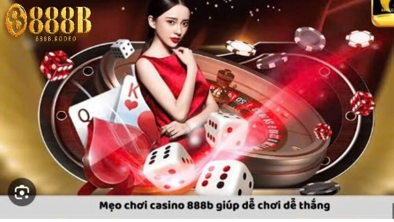 Bí kíp tham gia casino và giành chiến thắng